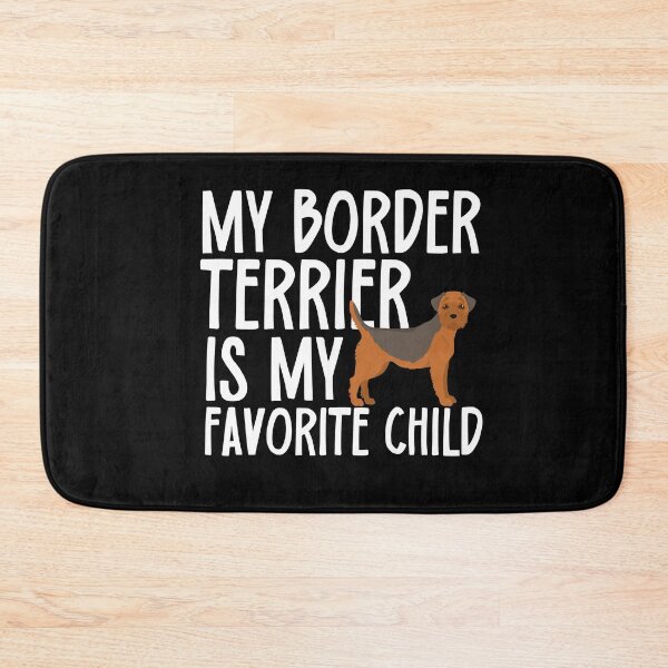 Item preview, My Border Terrier Is My Favorite Child designed and sold by TheAnimalZ00.