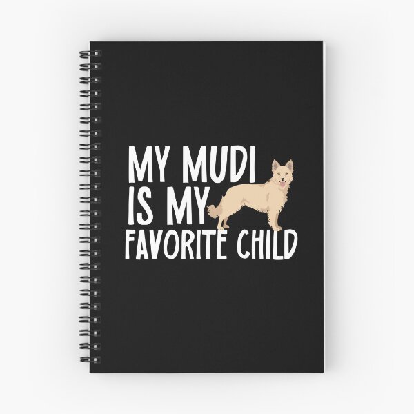Item preview, My Mudi Is My Favorite Child designed and sold by TheAnimalZ00.