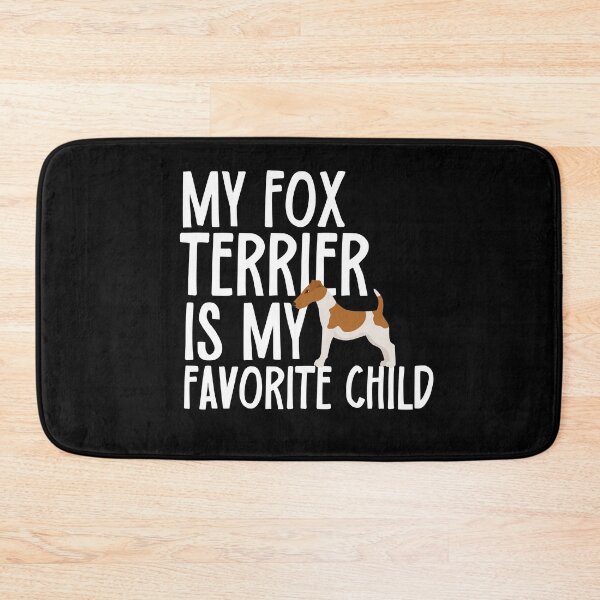 Item preview, My Fox Terrier Is My Favorite Child designed and sold by TheAnimalZ00.
