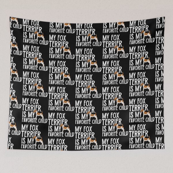 Item preview, My Fox Terrier Is My Favorite Child designed and sold by TheAnimalZ00.