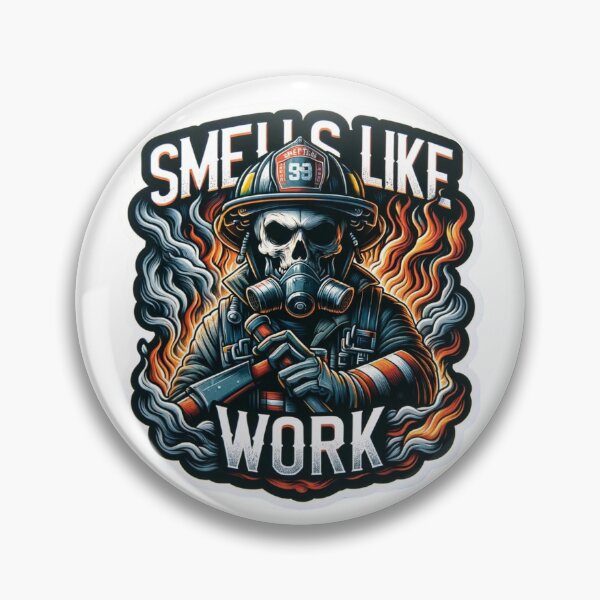 Item preview, Skeleton Firefighter Smells Like Work designed and sold by BrinaandPops.