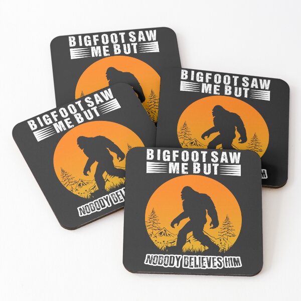 Item preview, Bigfoot Saw Me But No One Believes Him designed and sold by AlienOccupation.