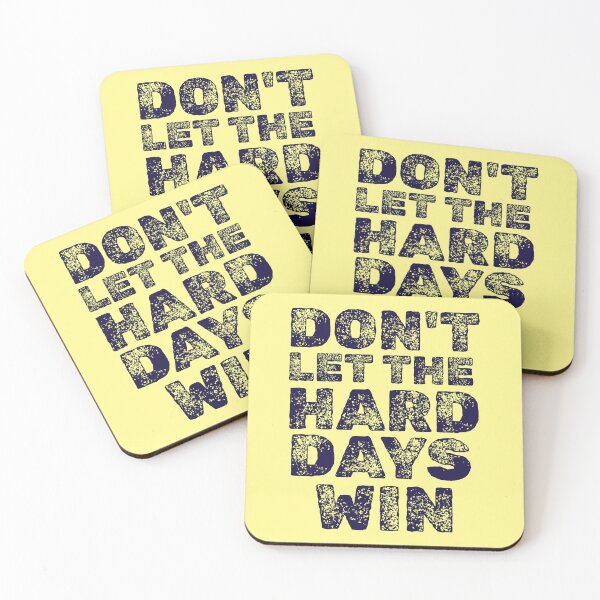 Item preview, Don't let the Hard Days win designed and sold by 87-Aesthetics.