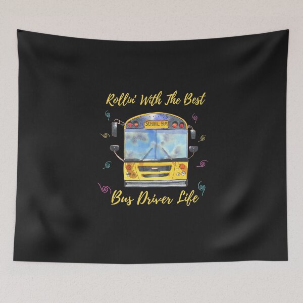 Item preview, Rollin' With The Best Bus Driver Life designed and sold by AlienOccupation.
