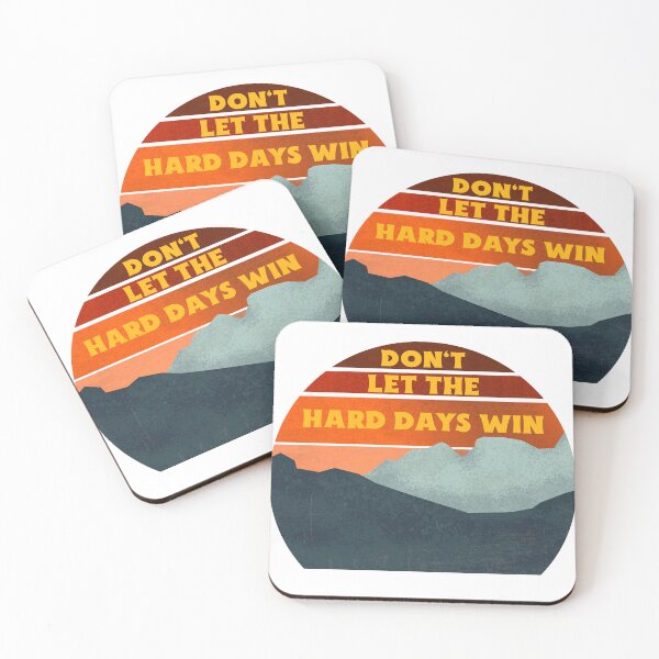 Item preview, Don't let the Hard Days win designed and sold by 87-Aesthetics.