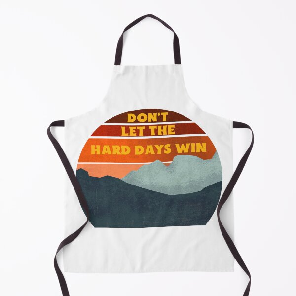 Item preview, Don't let the Hard Days win designed and sold by 87-Aesthetics.