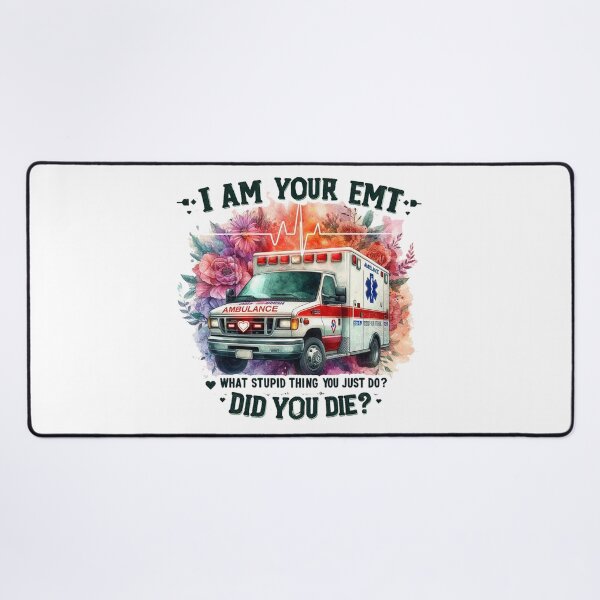 Item preview, Funny Emt I am Your Emt designed and sold by devonclemon.