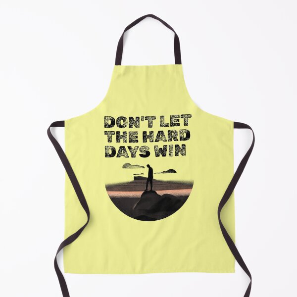 Item preview, Don't let the Hard Days win designed and sold by 87-Aesthetics.