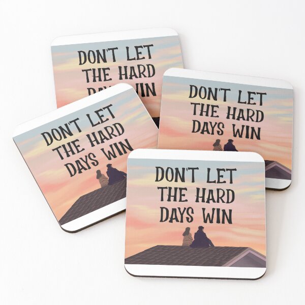 Item preview, Don't let the Hard Days win designed and sold by 87-Aesthetics.