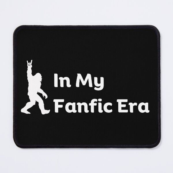 Item preview, In my Fanfic Era Funny Fanfic Bigfoot Fanfiction and Bigfoot Book Lovers Humor designed and sold by moproconcepts.