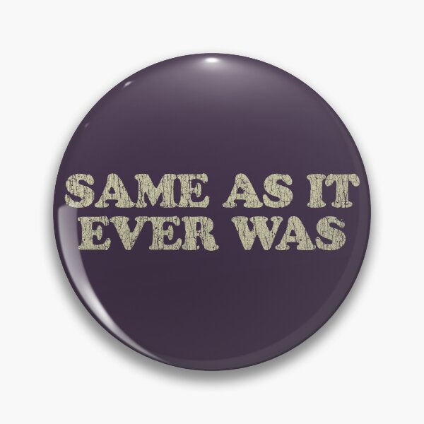 Item preview, Same As It Ever Was 1981 designed and sold by AstroZombie6669.
