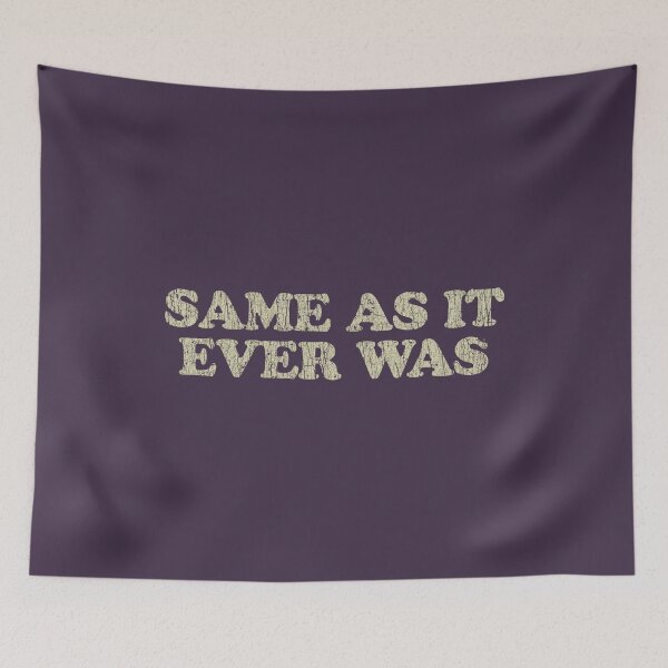 Item preview, Same As It Ever Was 1981 designed and sold by AstroZombie6669.
