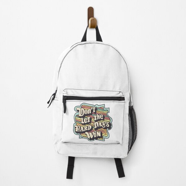Item preview, Don't Let the Hard Days Win designed and sold by StarArtsStudio.