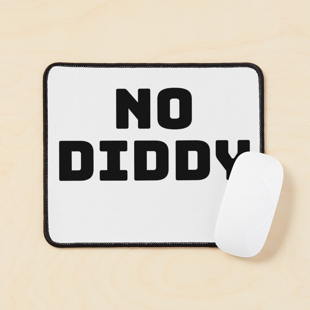 No Diddy