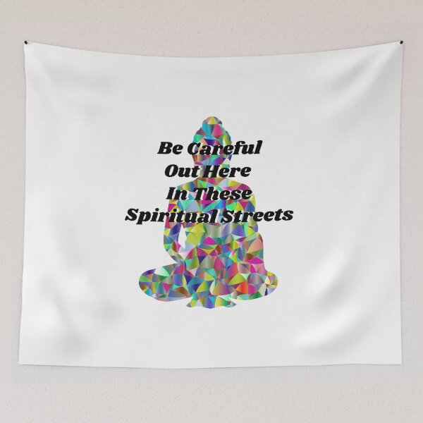 Item preview, Be Careful Out Here in These Spiritual Streets designed and sold by KATKattalestv.