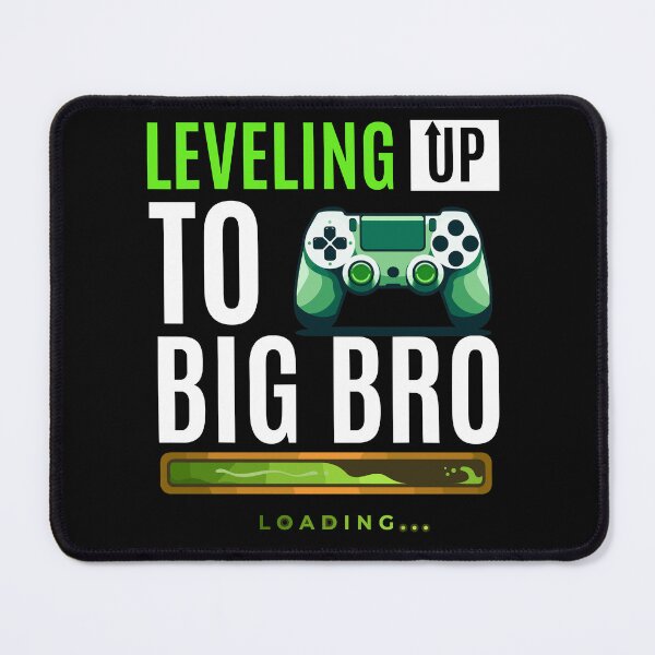 Item preview, leveling up to big bro gamer Sibling.,national siblings day designed and sold by toobel.