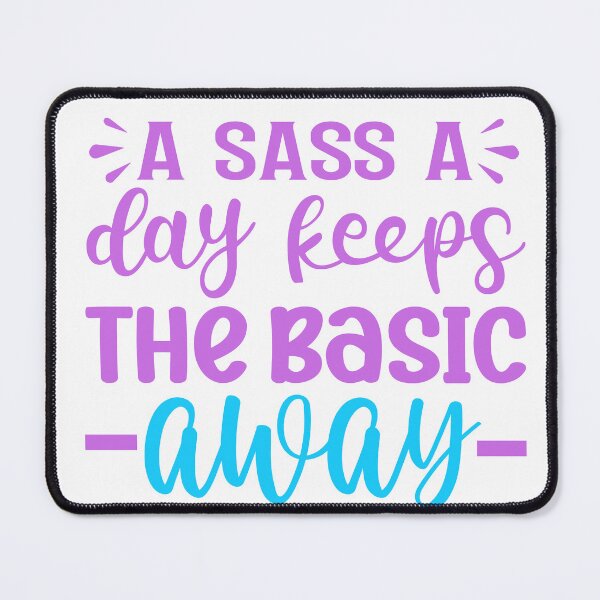 Item preview, Sassy Saying designed and sold by Sol-threads.
