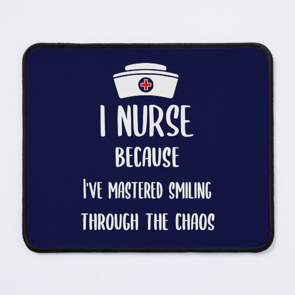 Item preview, I Nurse Because I've Mastered Smiling Through The Chaos designed and sold by zarshirts.