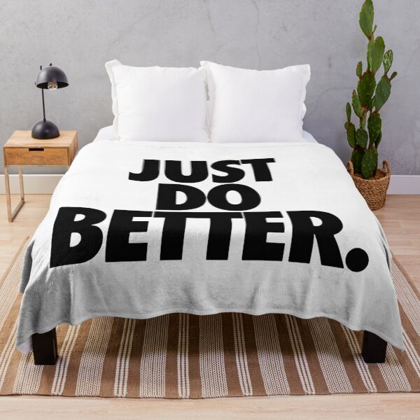 Item preview, Just Do Better Funny designed and sold by pistorgrowl.