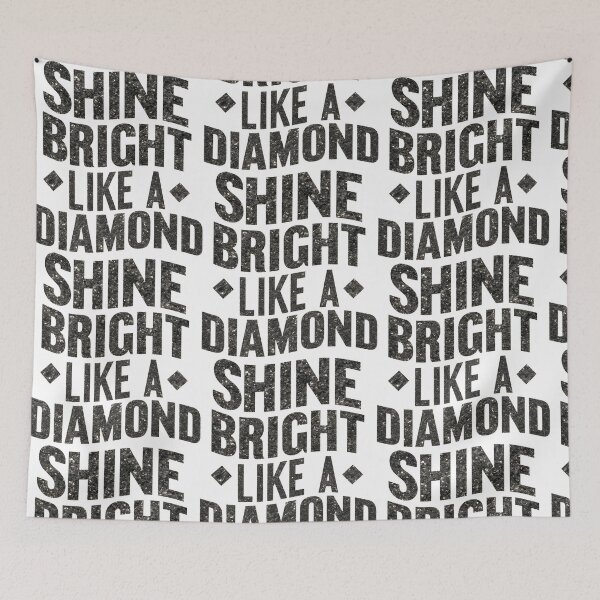 Item preview, Shine Bright Like a Diamond: Be the Gemstone of Your World designed and sold by SplashTastic.