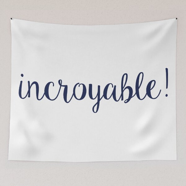 Item preview, incroyable! designed and sold by sharpstuff.