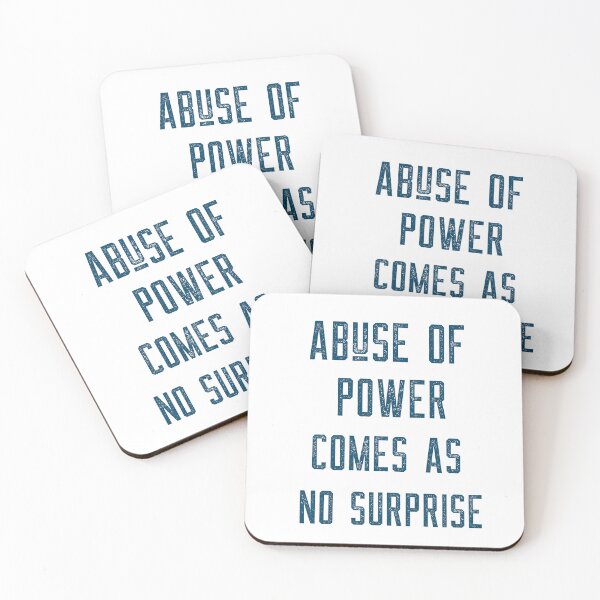 Item preview, abuse of power comes as no surprise designed and sold by sydney-syder.