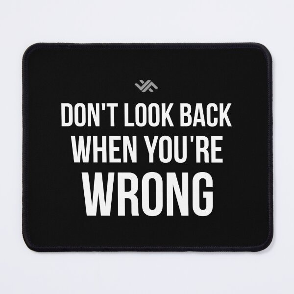 Item preview, Don't look back when you're wrong designed and sold by minimalizy.