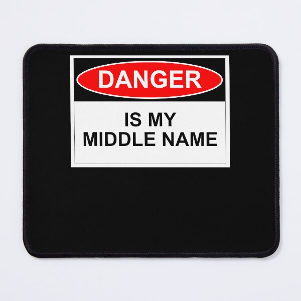 Item preview, Danger Is My Middle Name  designed and sold by Haasaa.