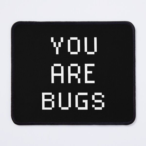 Item preview, You are bugs designed and sold by FantasyLands.