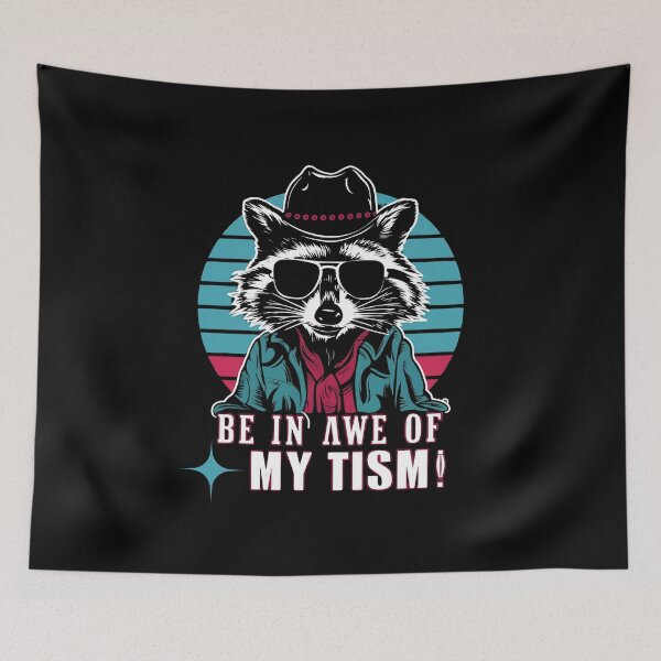 Item preview, Be in awe of my TISM autism awareness funny raccoon mental health design designed and sold by Jt41.