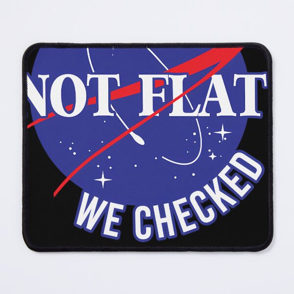 Item preview, Nasa Not Flat We Checked designed and sold by ZacharieMaurice.