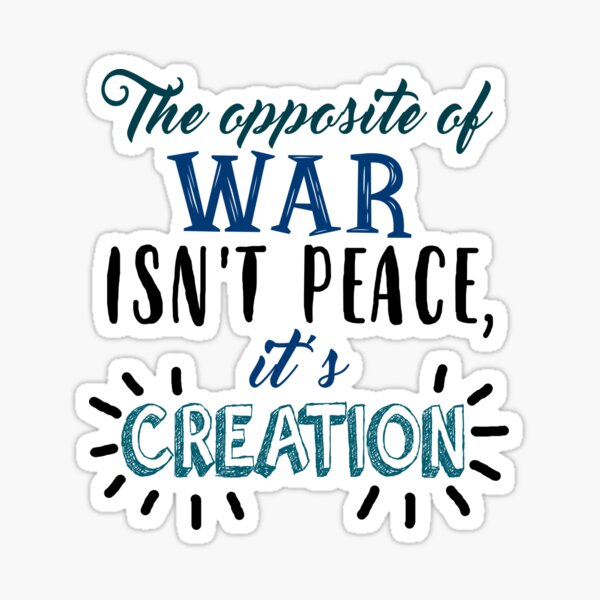 Item preview, The Opposite Of War... designed and sold by KsuAnn.