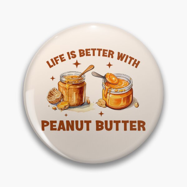 Item preview, Peanut Butter Spread - Life is Better With Peanut Butter designed and sold by SesameTees.