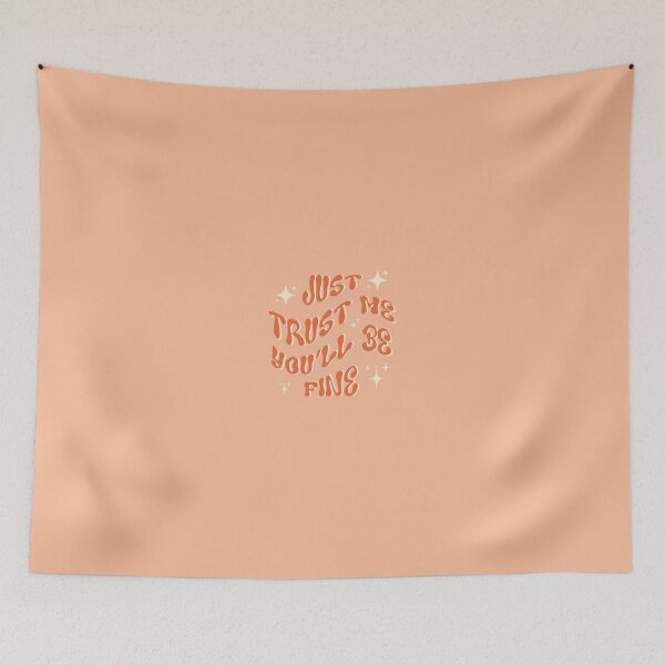 Item preview, Just Trust Me You'll Be Fine designed and sold by atxevi.