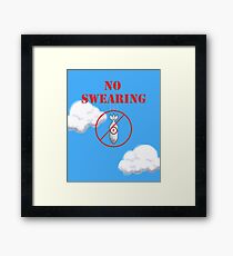 No Swearing Framed Print