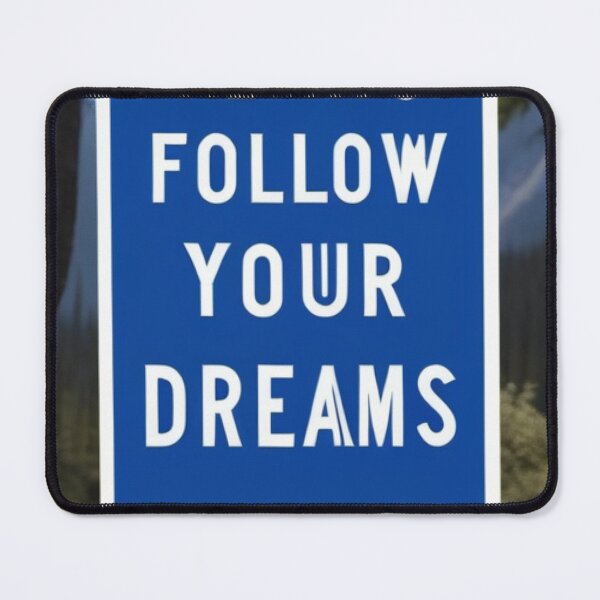 Item preview, Always Follow Your Dreams  designed and sold by Sidney Graf.