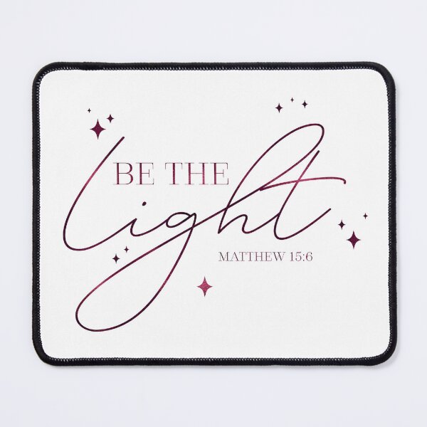 Item preview, Be the light | Matthew 15 6 | Bible Quote | Christian Collection designed and sold by Blessed Be Your Name.