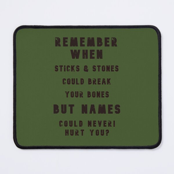 Item preview, Sticks n Stones Break Your Bones designed and sold by AlienAlmanac.