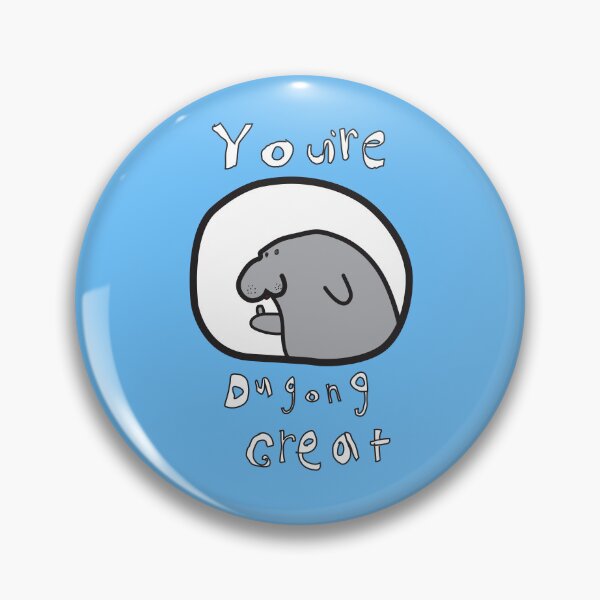 Item preview, You're Dugong Great designed and sold by wesleystshirts.
