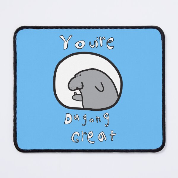 Item preview, You're Dugong Great designed and sold by wesleystshirts.
