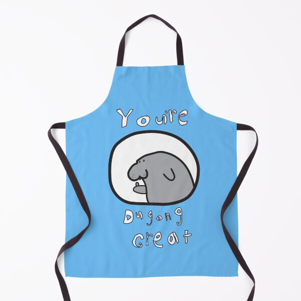 Item preview, You're Dugong Great designed and sold by wesleystshirts.