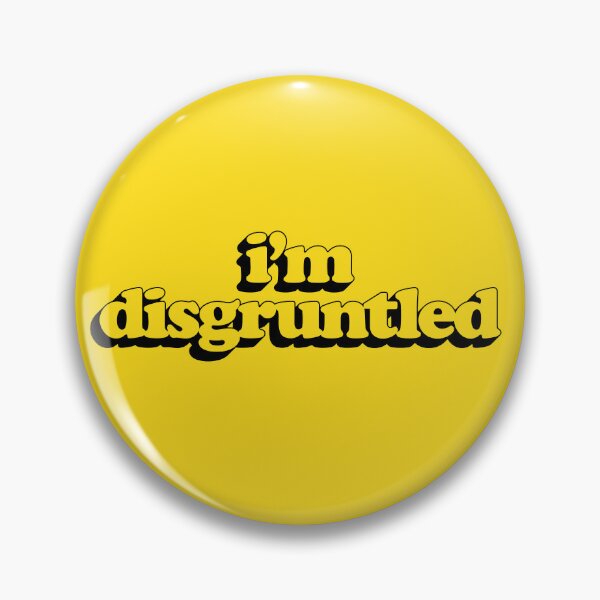 Item preview, I'm Disgruntled designed and sold by avperth.