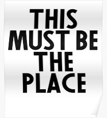 This Must Be The Place - Gifts For Book Lovers Poster