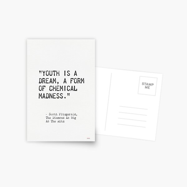 Item preview,  "Youth is a dream, a form of chemical madness." - The Diamond As Big As The Ritz designed and sold by epicpaper quotes.