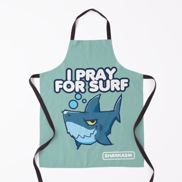 Item preview, I pray for surf Sharkasm designed and sold by EYESORE ART.