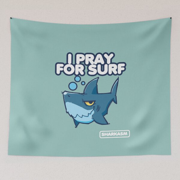 Item preview, I pray for surf Sharkasm designed and sold by EYESORE ART.