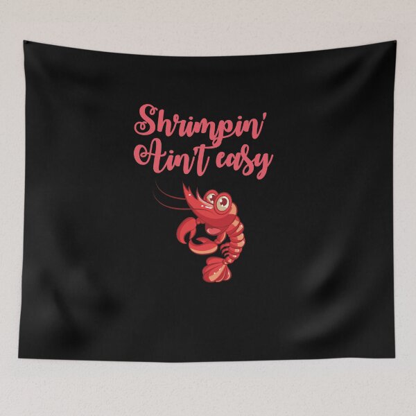 Item preview, Shrimpin' Ain't Easy designed and sold by TeeTimeGuys.
