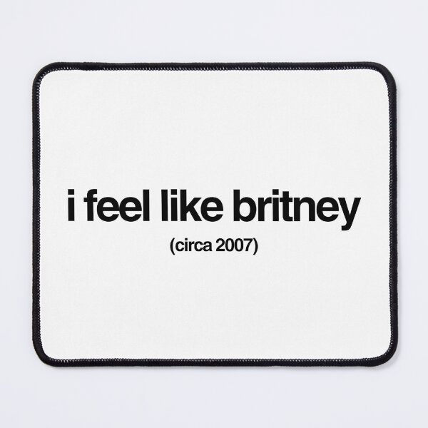 Item preview, i feel like britney (2007) designed and sold by p0lk4.