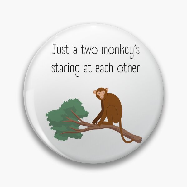 Item preview, Just a two monkey’s staring at each other funny humour sarcasm  designed and sold by MikusOla.