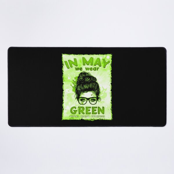 Item preview, In May We Wear Green - Mental Health Awareness designed and sold by csoDesign.